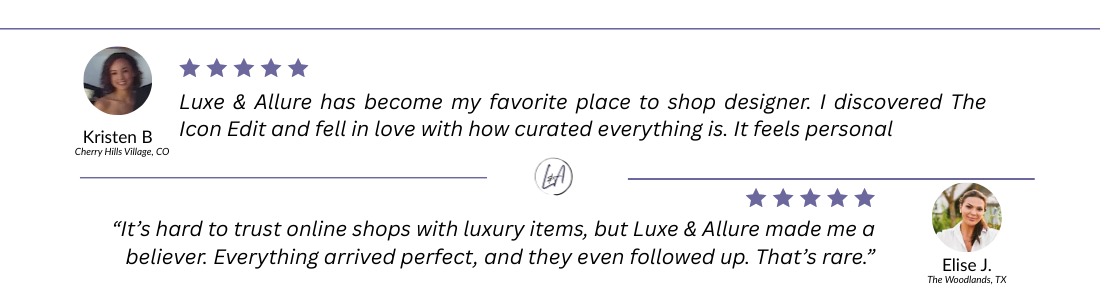 Second testimonial section on Luxe & Allure’s About page titled “Verified By You,” featuring 5-star reviews from Kristen B. in Cherry Hills Village, CO praising The Icon Edit, and Elise J. in The Woodlands, TX highlighting trust, perfect delivery, and follow-up service.