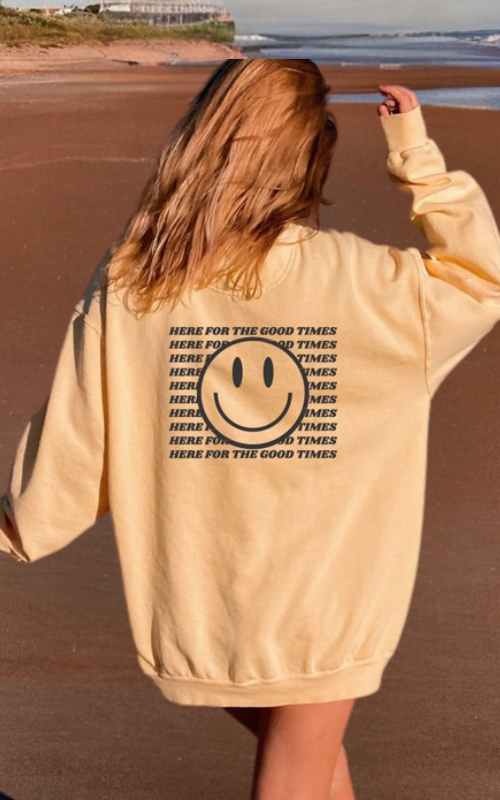 Here For the Good Times Comfort Color Sweatshirt